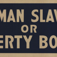 Text-only landscape-shaped poster with light text on black background  The terms &quot;German Slavery&quot; and &quot;Liberty Bonds&quot; are large and equally sized and sit respectively above and below the centered single word &quot;or.&quot;
