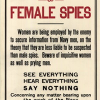 Text-only poster. &quot;Beware of Female Spies&quot; and &quot;Silence is Safety&quot; are the most prominent phrases.